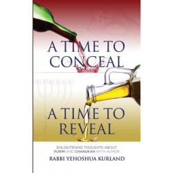A Time to Conceal; A Time to Reveal