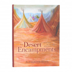 The Desert Encampments - From Sinai To The Holy Land
