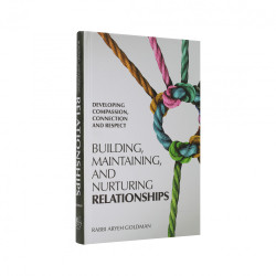 Building, Maintaining And Nurturing Relationships