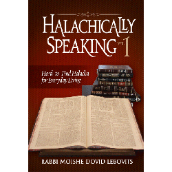 Halachically Speaking 1