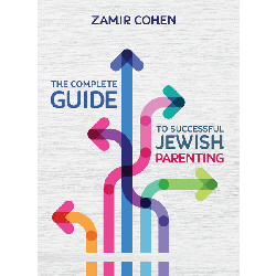 The Complete Guide to Successful Jewish Parenting