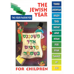 The Jewish Year Adar # 1 The Four Parshiyos 