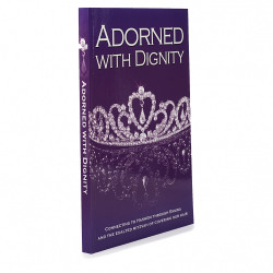 Adorned with Dignity