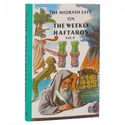 The Midrash Says on the Weekly Haftorah - Volume 2