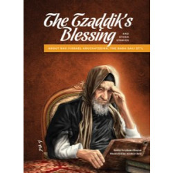 The Tzaddik's Blessing, Rav Yisrael Abuchatzeira