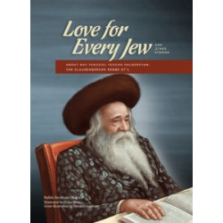 Love for Every Jew - The Kalusenberger Rebbe