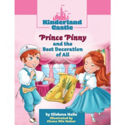 Kinderland Castle: Prince Pinny and the Best Decoration of All