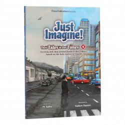 Just Imagine! Their Tales in Our Times Volume 4
