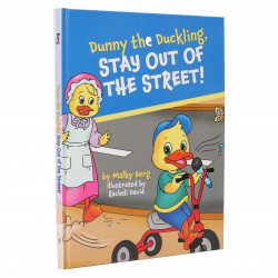 Dunny the Duckling, Stay Out of the Street!
