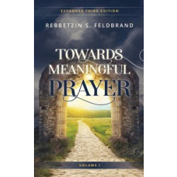 Towards Meaningful Prayer Vol. 1