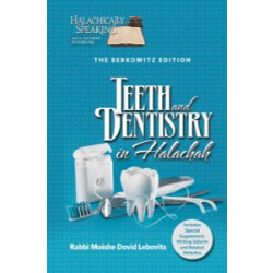 Teeth and Dentistry in Halachah