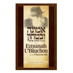 Emunah U'Bitachon By The Chazon Ish