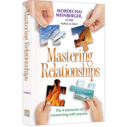 Mastering Relationships (Mordechai Weinberger)