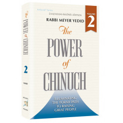 The Power Of Chinuch Volume 2