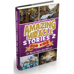 Amazing Miracle Stories For Kids - Volume 2