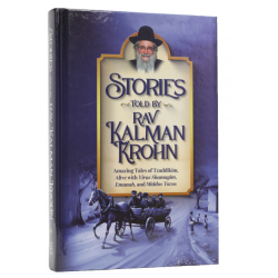 Stories Told By Rav Kalman Krohn