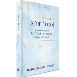 Be’er Yosef: Selected Writings of Rav Yosef Tzvi Salant