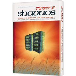 Shavuos: Its Observance, Laws, And Significance
