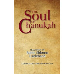 Soul of Chanukah: R. Shlomo Carlebac