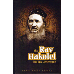 The Rav Hakolel And His Generation