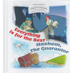 Stories Of Tzaddikim #4 Everything Is For The Best-Hashem the Guarantor