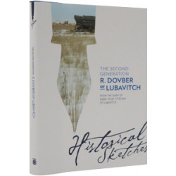 The Second Generation: R. Dovber of Lubavitch -Historical Sketches