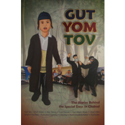 Gut Yom Tov - The Stories Behind the Special Days in Chabad