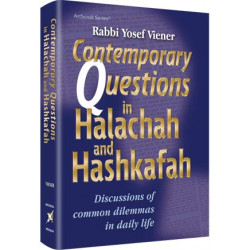 Contemporary Questions In Halachah & Hashkafa