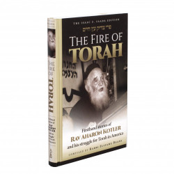 The Fire of Torah: Rav Ahron Kotler